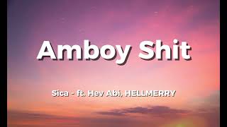 Sica  Amboy Shit  Hev Abi ft HELLMERRY Lyrics [upl. by Ergener33]