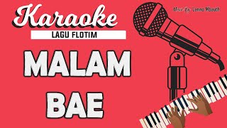 Karaoke MALAM BAE  Music By Lanno Mbauth [upl. by Nesral632]