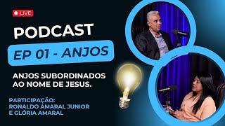 Podcast  Anjos subordinados ao nome de Jesus [upl. by Arihsaj]