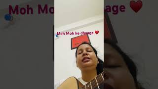 Moh Moh ke dhaage guitar short cover Jyoti Singh [upl. by Lan31]