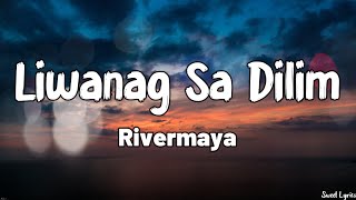 Liwanag Sa Dilim Lyrics  Rivermaya [upl. by Artemisa]