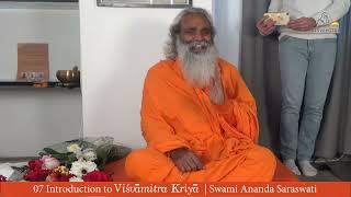 07  Introduction to Visvamitra Kriya and its practice Swami Ananda Saraswati  Himalayan Guru [upl. by Neelcaj]