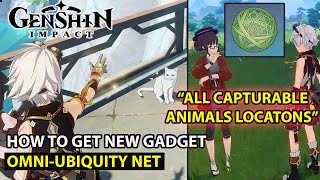 Genshin Impact  Omni  Ubiquity Net Quest  All Capturable Animals Locations Full Guide [upl. by Elburr467]