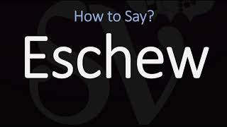 How to Pronounce Eschew CORRECTLY [upl. by Llenart676]