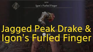 ELDEN RING dlc  Jagged Peak Drake amp Igons Furled Finger location [upl. by Sugihara753]