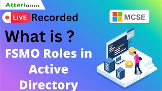 FSMO Roles in Active Directory  What is FSMO Roles  Live Recorded Lecture  Part 1 [upl. by Sisenej]