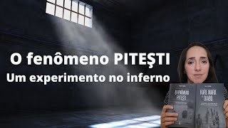 O fenômeno PITEŞTI  Um experimento no inferno [upl. by Kape711]