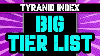 Ranking EVERY Tyranid Index Unit for 10th Edition  TYRANIDS TIER LIST [upl. by Weismann]