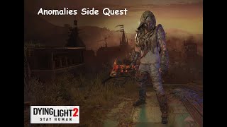 Dying Light 2 Anomalies Side Quest [upl. by Lorrie]