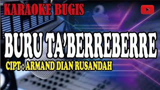 karaoke bugis buru tabberre berre e  arman dian rusandah [upl. by Elehcim899]