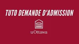 UNIVERSITÉ DOTTAWA  DEMANDE DADMISSION [upl. by Nospmis806]