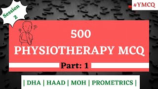 500 Physiotherapy MCQ for DHA  MOH  HAAD  PROMETRIC Exam  Part 1 [upl. by Vary]