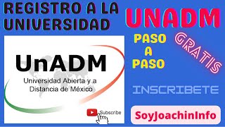 Registro a Universidad unadm GRATIS mexico SoyJoachinInfo [upl. by Anaimad]