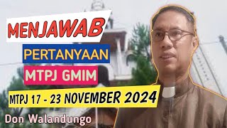 MENJAWAB PERTANYAAN MTPJ GMIM 1723 NOVEMBER 2024 [upl. by Loesceke848]