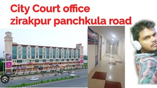 city court office zirakpurcity court office Mall zirakpur panchkula roadcity court zirakpur office [upl. by Elrebmik69]