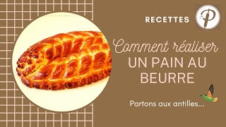 Comment réaliser un pain au beurre  Recette pas à pas [upl. by Leiahtan]