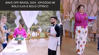 Bake off Brasil 2024 Episódio 06 Bolo Ilha e Bolo Cítrico 21092024 [upl. by Valenka]