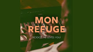 Mon Refuge [upl. by Accem]