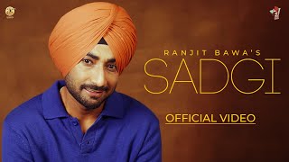 SADGI Official Video Ranjit Bawa  Desi Crew  Mandeep Mavi  Sukh Sanghera  Album Melodic Gabru [upl. by Spada]