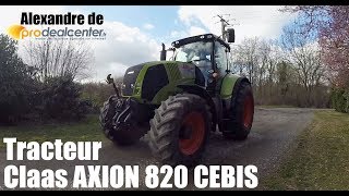 Tracteur CLAAS AXION 820 CEBIS  On le découvre ensemble  Remise en état [upl. by Eidnil]