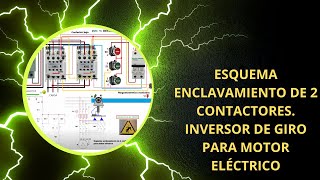 Esquema de enclavamiento de 2 contactores Inversor de giro para motor eléctrico [upl. by Oluap]