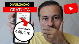 7 Formas Gratuitas Para Você Divulgar o Seu Canal e Garantir Mais Visualizações nos Seus Vídeos [upl. by Gauthier]