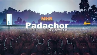 MHR  Padachor ftLil payyan amp SA Official audio [upl. by Sethrida]