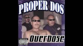 Proper Dos Feat Lil Rob  To Dago From LA  HQ [upl. by Shelba]