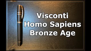 Visconti Homo Sapiens Bronze Age Fountain Pen Review [upl. by Nanoc949]