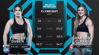 FULL FIGHT  YUNEISY DUBEN VS SHANNON CLARK  DANA WHITE’S CONTENDER SERIES SEASON 8 [upl. by Dumond]