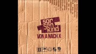 Sorgenkind  Von A nach X [upl. by Boulanger]