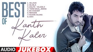 New Punjabi Songs  Best Of Kanth Kaler  Audio Jukebox  Latest Punjabi Songs [upl. by Randell648]