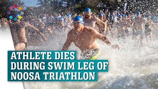 Athlete dies during swim leg of Noosa Triathlon [upl. by Ymeon]