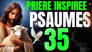 PSAUME 35PUISSANTE PRIERE DE DELIVRANCE DES MAINS DE TES ENNEMIS [upl. by Trey]