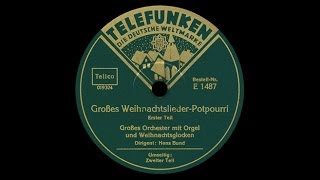 quotDeutsche Weihnachtquot Potpourri Hans Bund 1933 [upl. by Salinas]