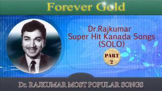 DR RAJKUMAR SUPER HIT KANNADA SONGS PART2 [upl. by Aneala]