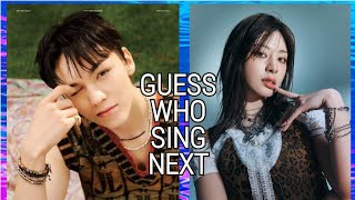 KPOP GAME  GUESS WHO SINGS NEXT 6 [upl. by Ledniahs]