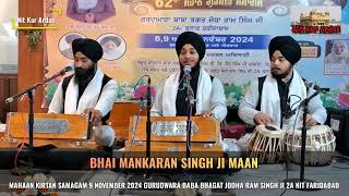 KIRTAN SAMAGAM 9 NOV 2024 BHAI MANKARAN SINGH JI MAAN GBABA BHAGAT JODHA RAM SINGH JI 2A NIT FBD [upl. by Inus]