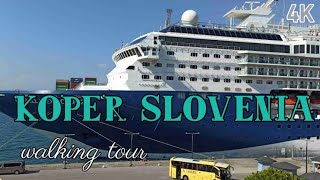 Koper Slovenia 2023 4K walking tour [upl. by Favata]