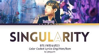 BTS V  Intro Singularity HanRomEng lyrics [upl. by Eal155]