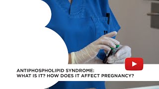 Antiphospholipid Syndrome What is it How does it affect pregnancy [upl. by Ame]