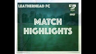 Leatherhead Fc 2 Southall Fc 1 [upl. by Ahsiekam]