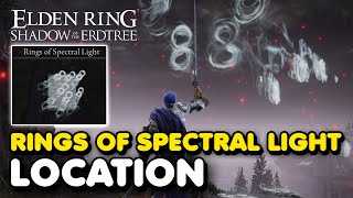 Elden Ring DLC  Rings of Spectral Light Location Shadow of The Erdtree Sorcery [upl. by Eahsel]