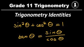 Grade 11 Trigonometry  Trigonometric identities including worked examples [upl. by Pasahow786]