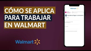 Cómo se Aplica para Trabajar en Walmart  Bolsa de Trabajo o Empleo de Walmart [upl. by Seton]