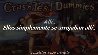 Crash Test Dummies  Mmm Mmm Mmm Mmm  Español HQ [upl. by Nyrac]