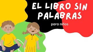 EL LIBRO SIN PALABRAS  Historia Niños [upl. by Luar346]