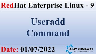 Useradd Command in Linux in Hindi  RedHat Enterprise Linux  RHCSA  RHCE  RHEL 9  Ajay Kumawat [upl. by Williams931]