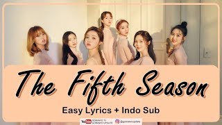 OH MY GIRL  THE FIFTH SEASON SSFWL Easy Lyrics by GOMAWO Indo Sub [upl. by Noramac]