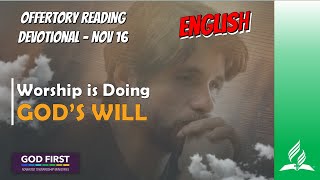 ENGLISH OFFERTORY READING  NOV 16 WORSHIP IS DOING GODS WILL [upl. by Vassar]